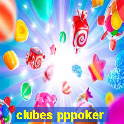 clubes pppoker